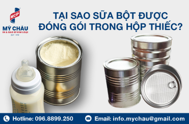 Tại Sao Sữa Bột Được Đóng Gói Trong Hộp Thiếc?